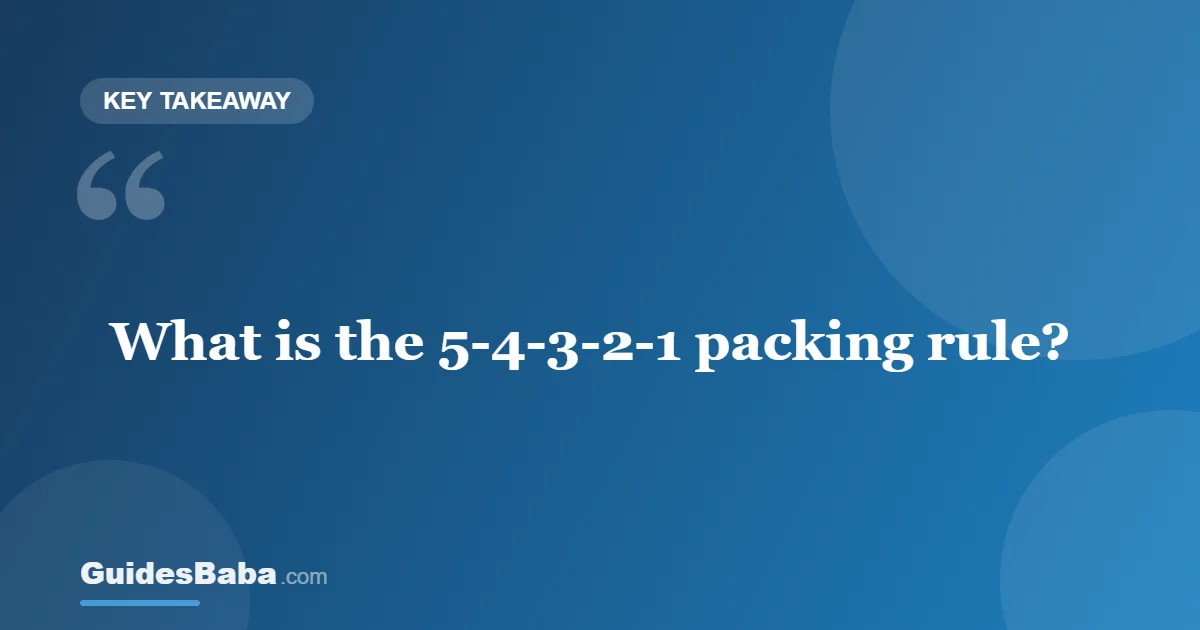 What Is the 5-4-3-2-1 Packing Rule? — GuidesBaba