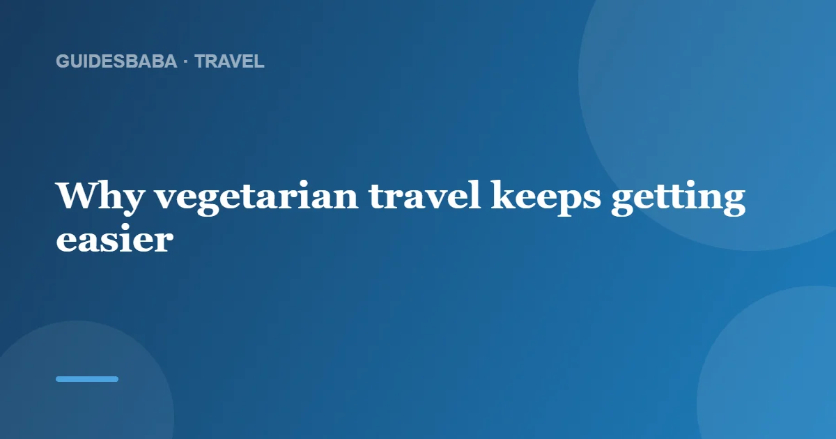 Are vegetarian options widely available? — GuidesBaba