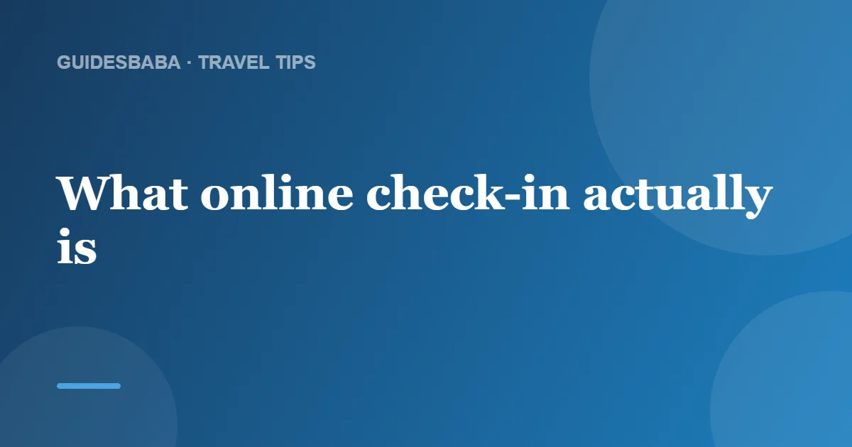 The Benefits of Checking In Online — GuidesBaba