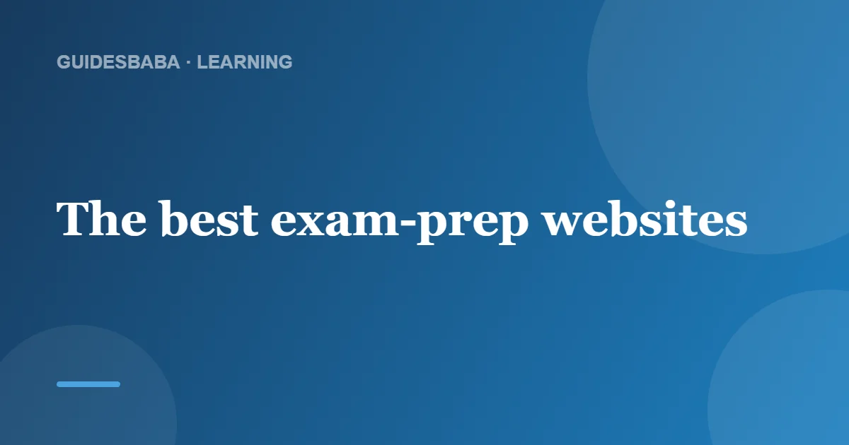 Which Website Is Best for Exam Preparation? — GuidesBaba