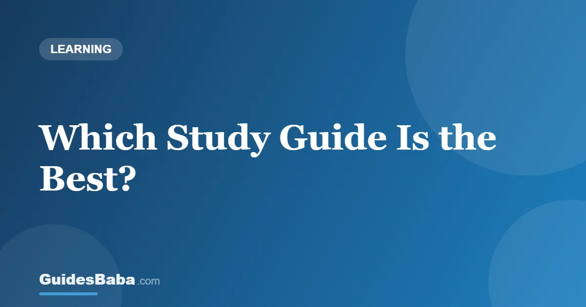 Which Study Guide Is the Best? — GuidesBaba