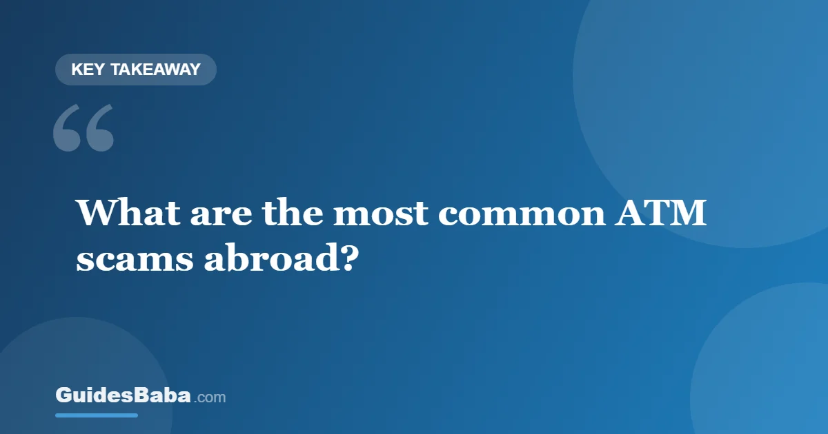 Common ATM Scams Abroad (and How to Avoid Them) — GuidesBaba