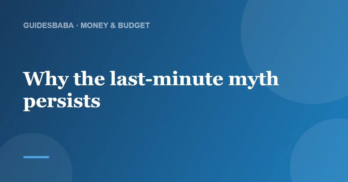 Do Flight Prices Go Down Last Minute? — GuidesBaba