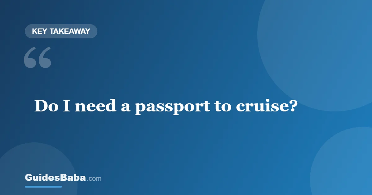 Do I Need a Passport to Cruise? What to Know — GuidesBaba
