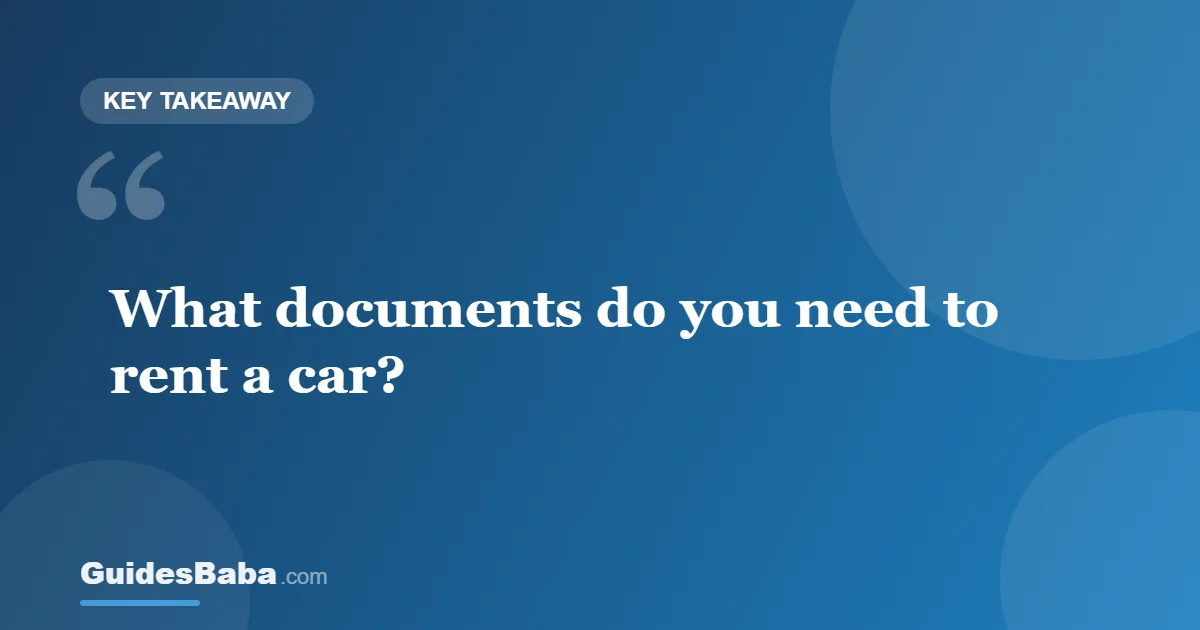 Documents Needed to Rent a Car — GuidesBaba