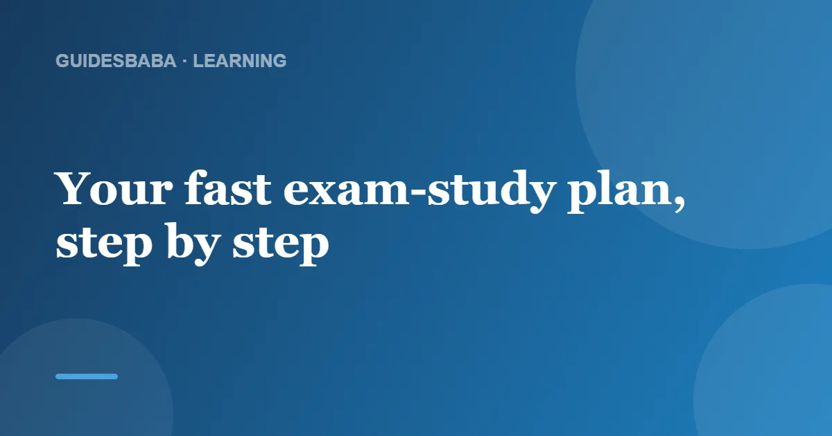 What Is the Quickest Way to Study for an Exam? — GuidesBaba