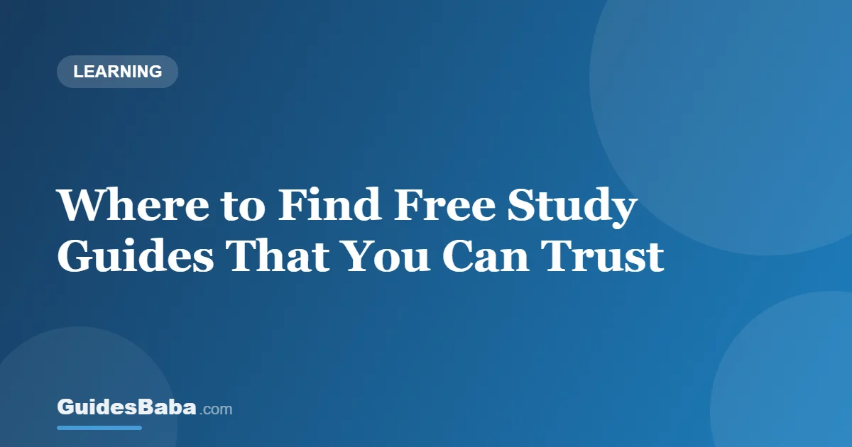 Where to Find Free Study Guides That You Can Trust — GuidesBaba