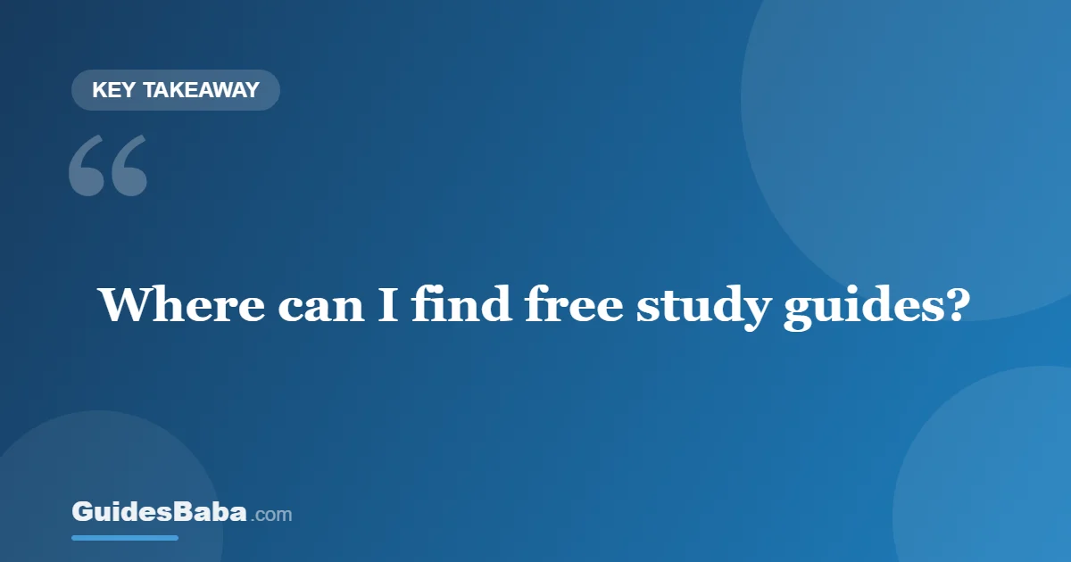 Where to Find Free Study Guides That You Can Trust — GuidesBaba