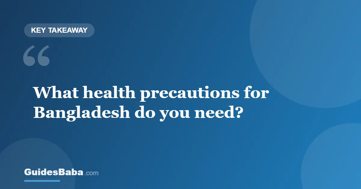 Health Precautions for Bangladesh: A Simple Guide — GuidesBaba
