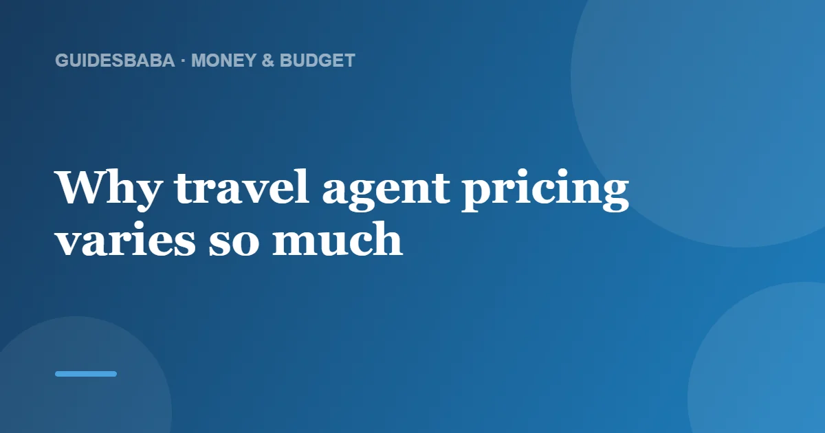 How much does a travel agent cost? — GuidesBaba