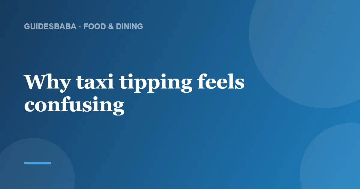How much should you tip a cab driver? — GuidesBaba