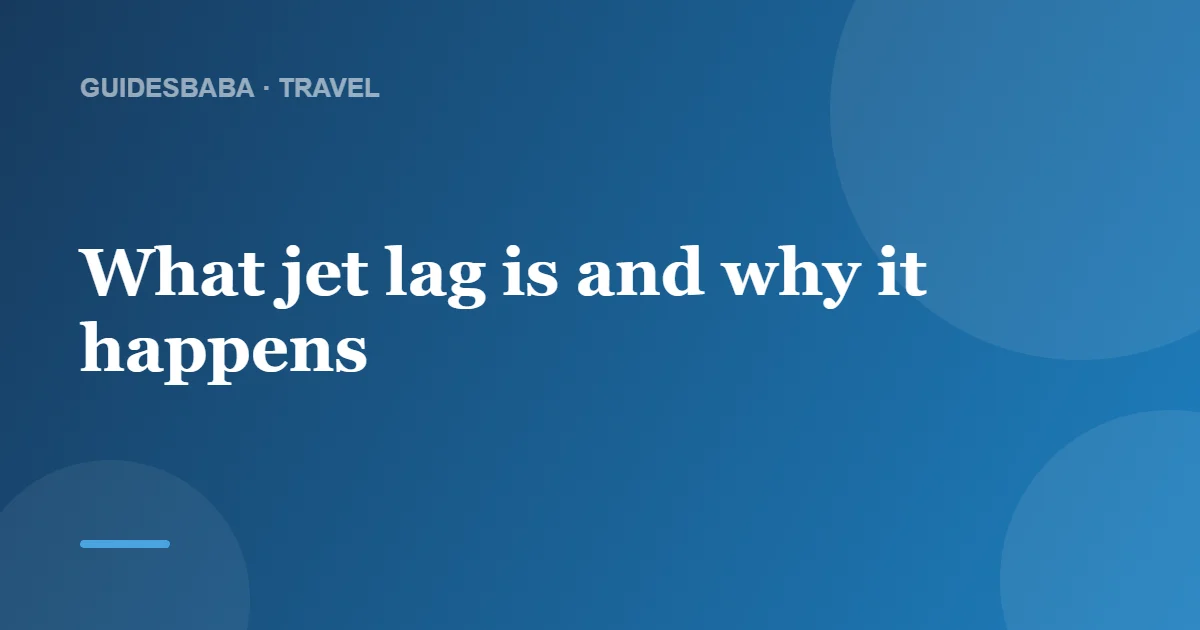 How to Avoid Jet Lag: Beat the Time Zones — GuidesBaba
