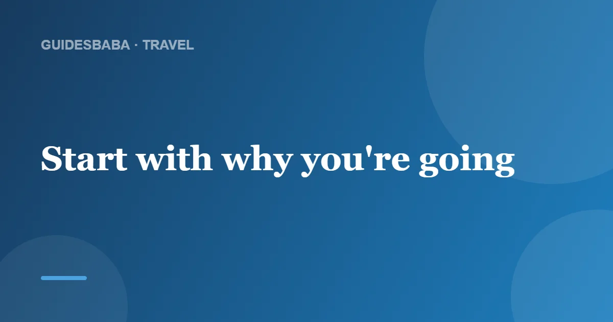 How do I choose where to travel? — GuidesBaba
