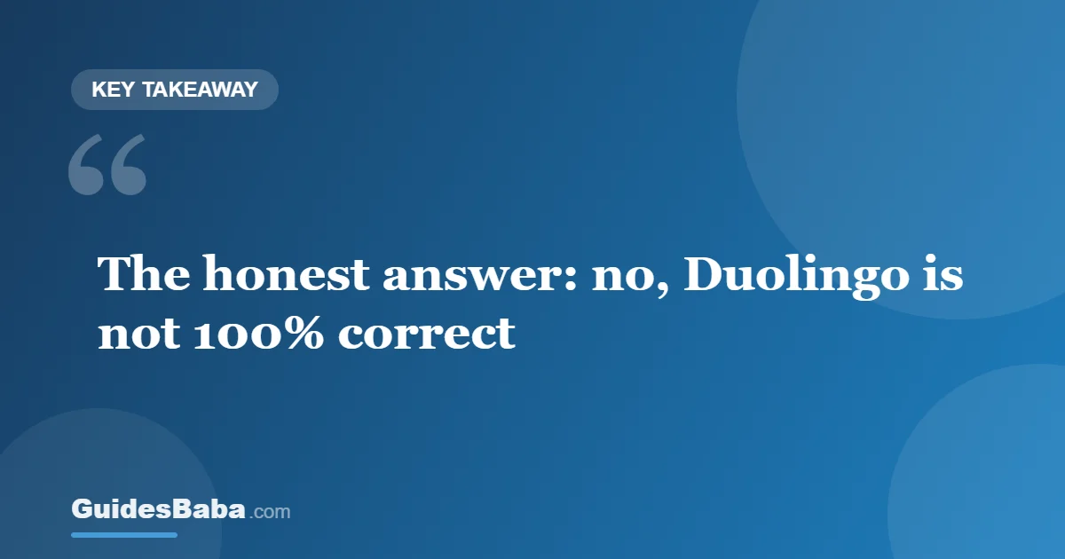 Is Duolingo 100% Correct? An Honest 2026 Look — GuidesBaba