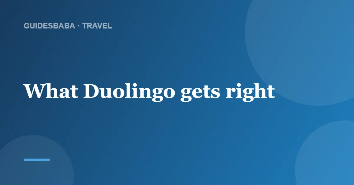 Is Duolingo 100% Correct? An Honest 2026 Look — GuidesBaba
