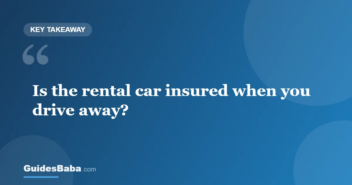 Is the Rental Car Insured? What to Check — GuidesBaba