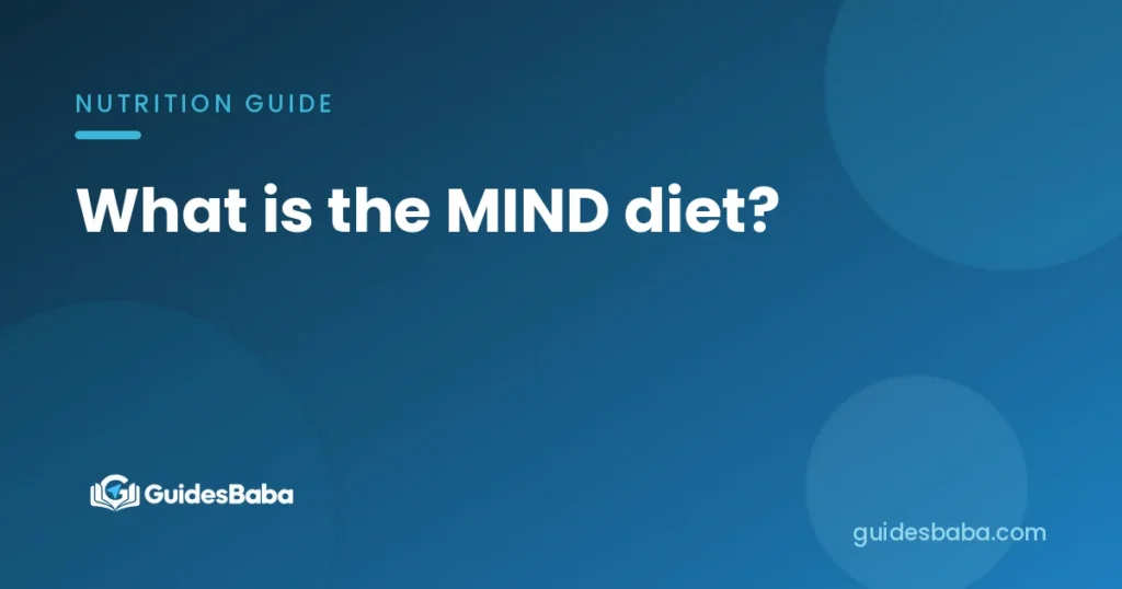 What is the MIND diet?