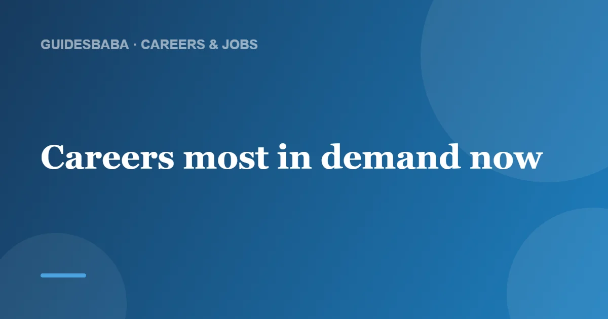 What Career Is Most in Demand Right Now? — GuidesBaba