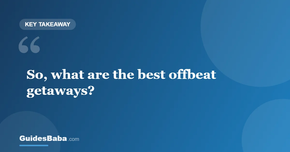 What are some offbeat weekend destinations from Kolkata? — GuidesBaba