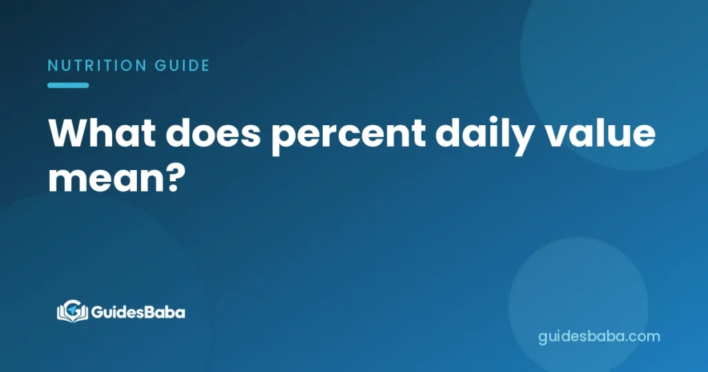 What does percent daily value mean?