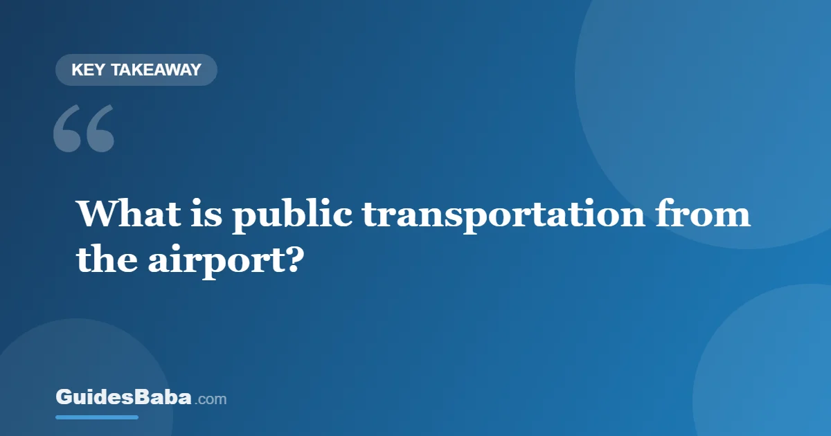Public Transportation from the Airport — GuidesBaba