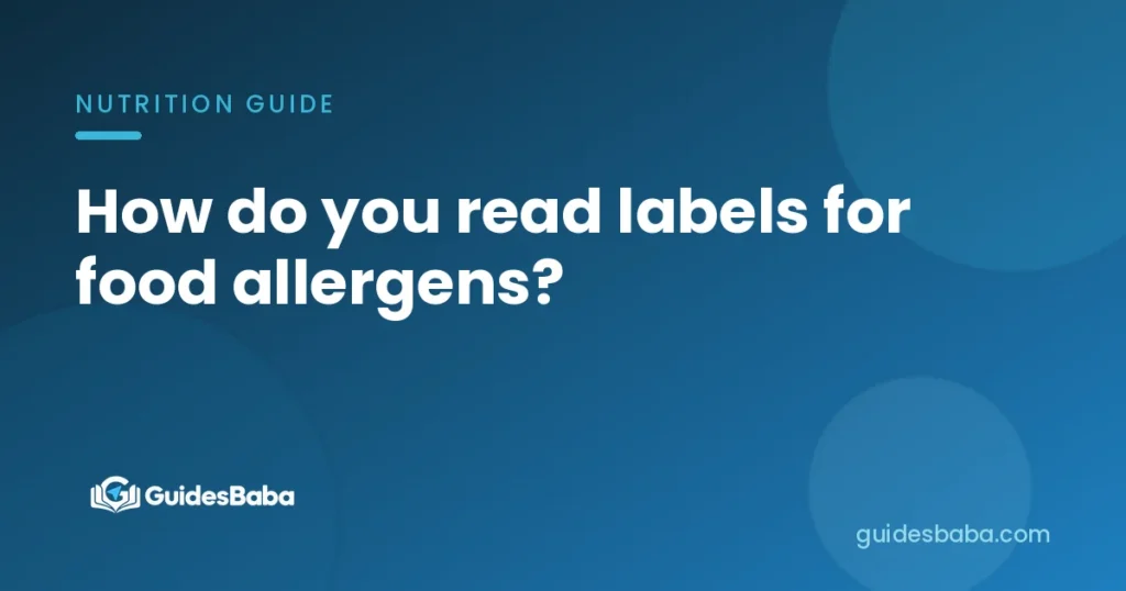 How do you read labels for food allergens?