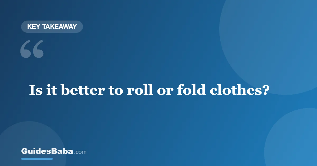 Roll or Fold Clothes When Traveling? — GuidesBaba