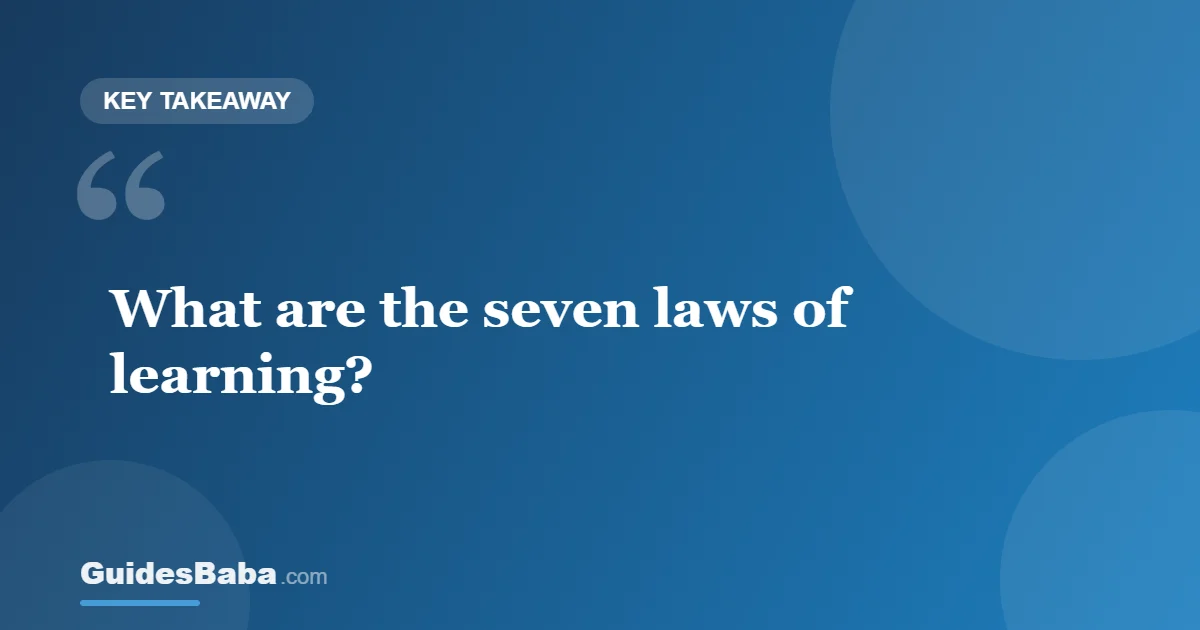 The 7 Laws of Learning (A Timeless Guide) — GuidesBaba