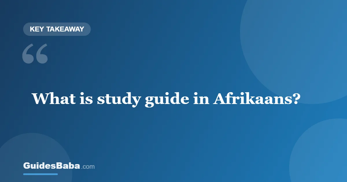 What Is 'Study Guide' in Afrikaans? — GuidesBaba