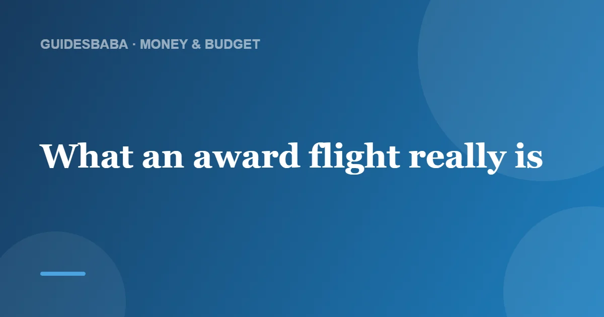 Why do I pay taxes and fees on an award flight? — GuidesBaba