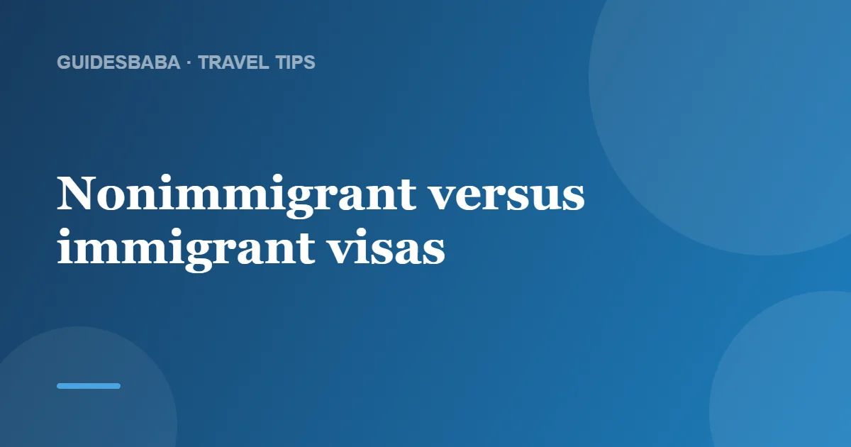Types of US Visas: A Simple Guide for Travelers — GuidesBaba