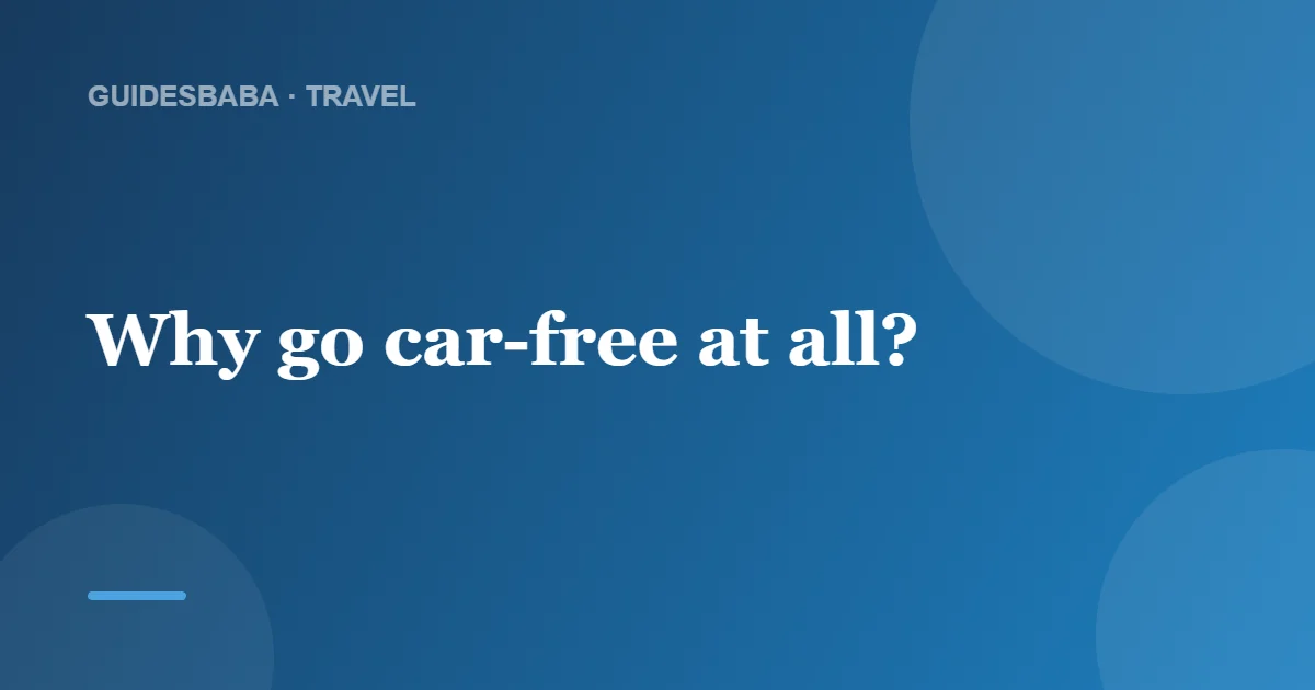 Can I do this trip without a car? — GuidesBaba