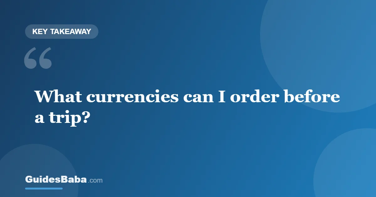 What Currencies Can I Order? — GuidesBaba