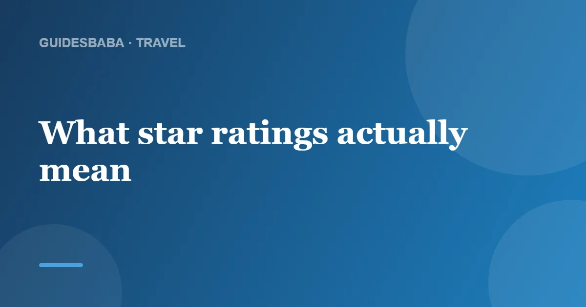 What Hotel Rating Should You Choose? — GuidesBaba