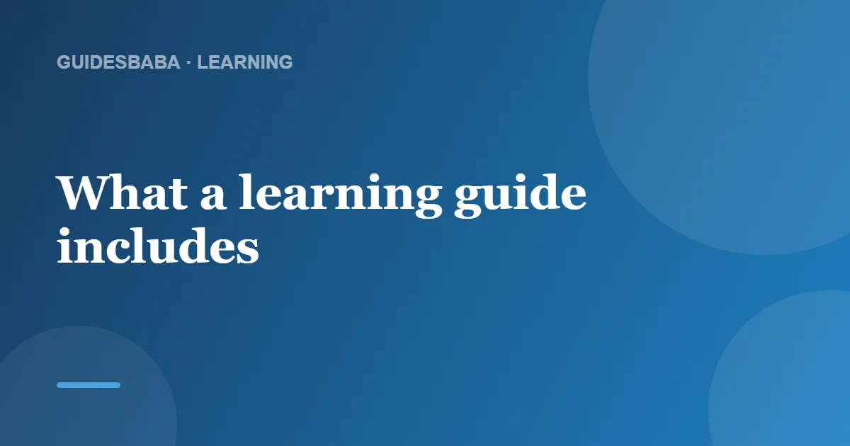 What Is a Learning Guide? — GuidesBaba