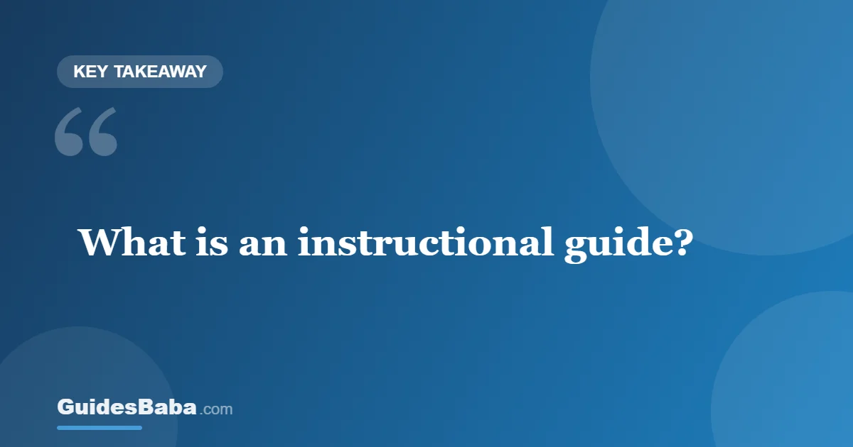 What Is an Instructional Guide? — GuidesBaba
