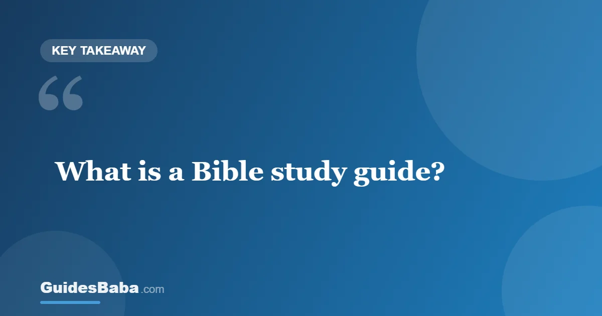 What Is a Bible Study Guide? — GuidesBaba