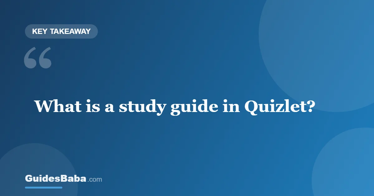 What Is a Study Guide in Quizlet? — GuidesBaba