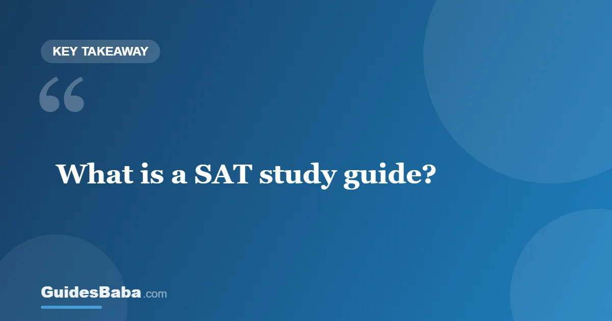 What Is a SAT Study Guide? — GuidesBaba
