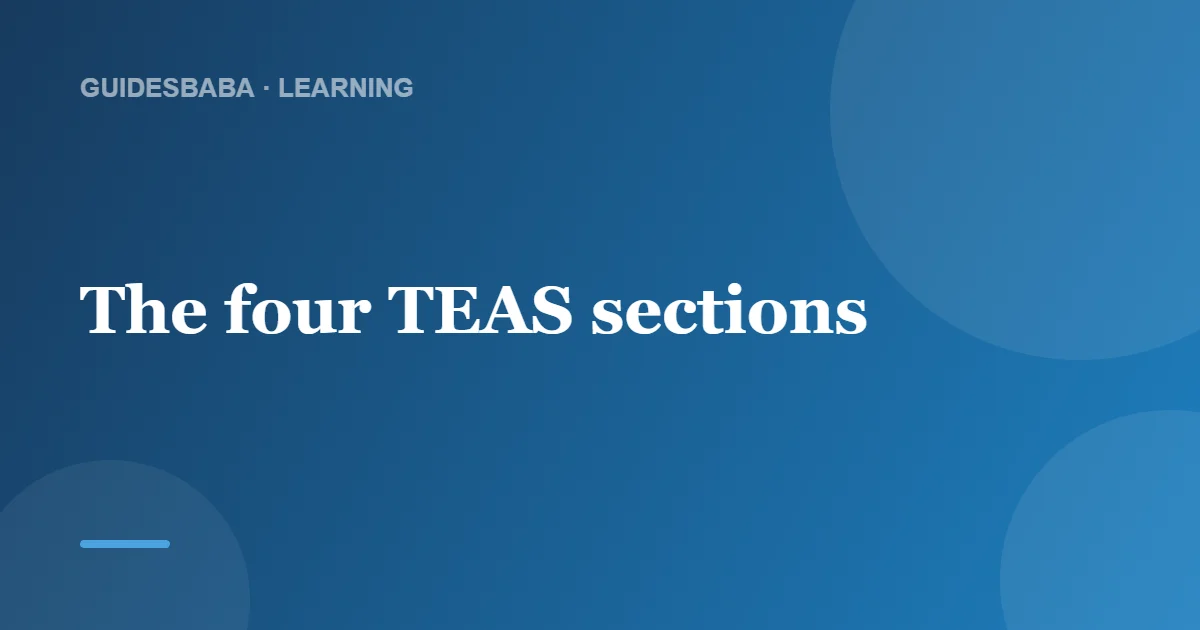 What Is a TEAS Study Guide? — GuidesBaba