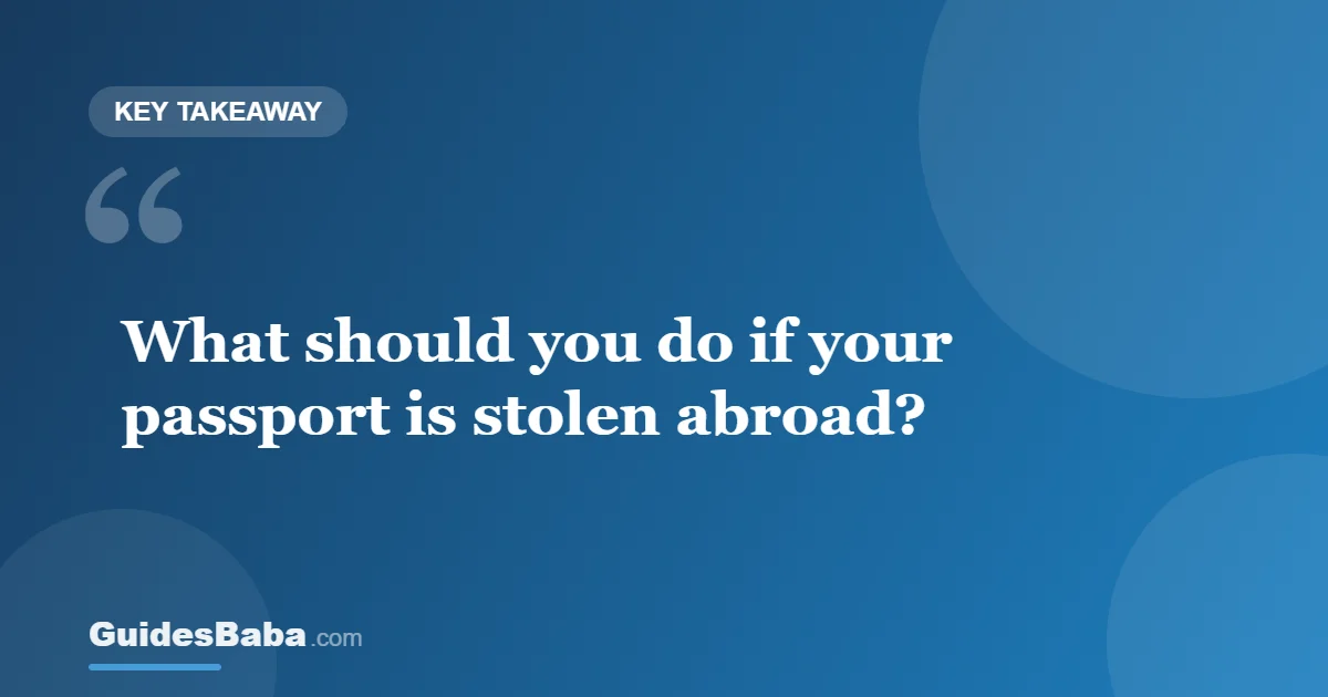 What to Do If Your Passport Is Stolen Abroad — GuidesBaba
