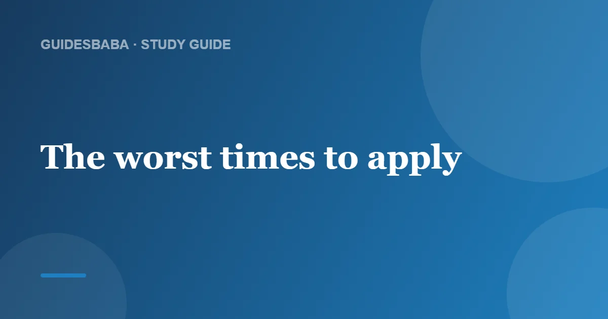 What's the Worst Time to Apply for Jobs? — GuidesBaba